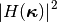 \left|H(\boldsymbol{\kappa})\right|^{2}